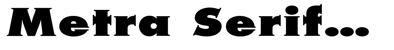 Metra Serif Xtra Bold